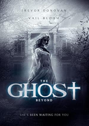 The Ghost Beyond (2018) starring Trevor Donovan on DVD